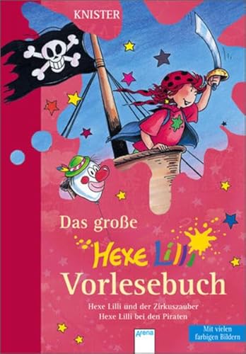 Beispielbild fr Das groe Hexe Lilli Vorlesebuch (2): Enthlt die Geschichten "Hexe Lilli und der Zirkuszauber" und "Hexe Lilli bei den Piraten" zum Verkauf von medimops