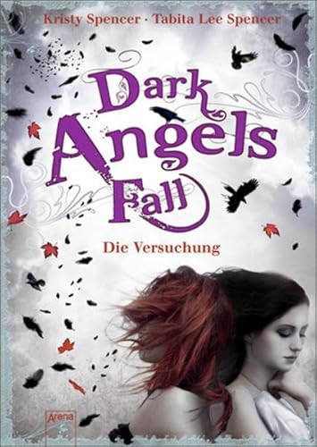 Dark Angels' Fall - Die Versuchung - Kristy, Spencer, Spencer Tabita Lee Hanika Beate Teresa u. a.