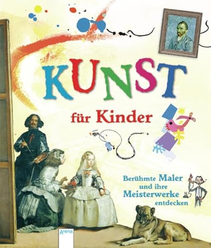 9783401068466: KUNST fr Kinder. Berhmte Maler und ihre Meisterwerke entdecken