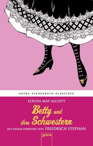Stock image for Betty und ihre Schwestern: Mit einem Vorwort von Friedrich Stephan for sale by medimops