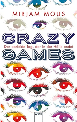 Stock image for Crazy Games. Der perfekte Tag, der in der Hlle endet for sale by medimops