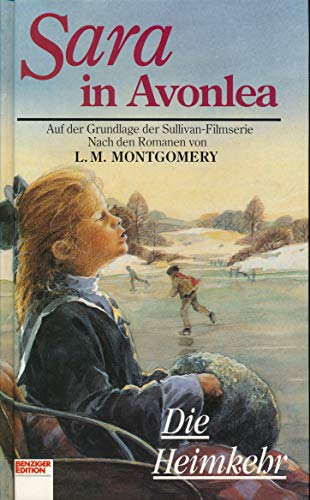 Stock image for Sara in Avonlea, Bd.6, Die Heimkehr for sale by Antiquariat Armebooks