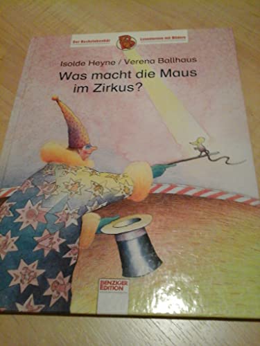 Beispielbild fr Was macht die Maus im Zirkus? zum Verkauf von Martin Greif Buch und Schallplatte