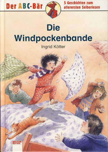 Beispielbild fr Die Windpockenbande. ( Ab 6 J.). 5 Geschichten zum allerersten Selberlesen zum Verkauf von medimops