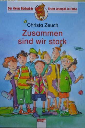 Beispielbild fr Zusammen sind wir stark. ( Ab 6 J.) zum Verkauf von medimops