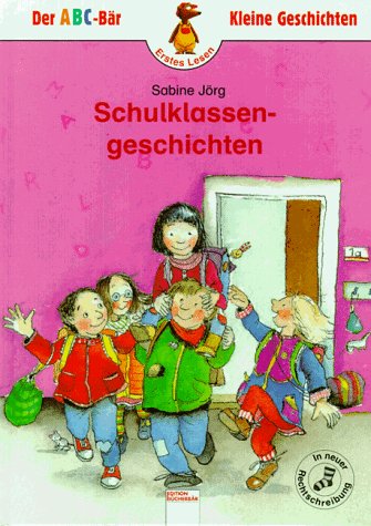 Stock image for Schulklassen- Geschichten. ( Ab 6 J.) for sale by medimops