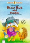 Beispielbild fr Hugo Hase wird Detektiv. ( Ab 8 J.) zum Verkauf von medimops