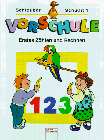9783401073705: Schlaubr Schulfit, Vorschule, H.1, Erstes Zhlen und Rechnen - Junga, Michael
