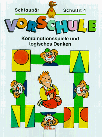 9783401073736: Schlaubr Schulfit 4. Vorschule. Kombinationsspiele und logisches Denken.