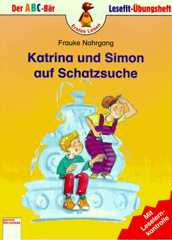 Beispielbild fr Katrina und Simon auf Schatzsuche zum Verkauf von medimops