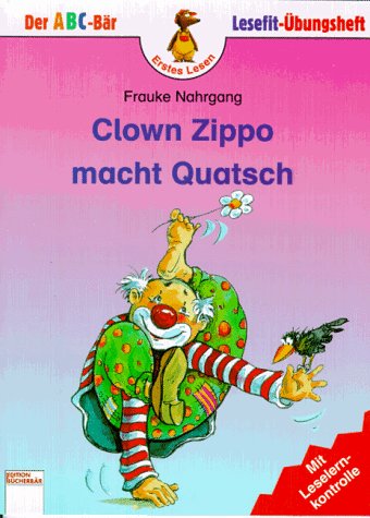 9783401074047: Clown Zippo macht Quatsch. Mit Leselernkontrolle. (Ab 6 J.).