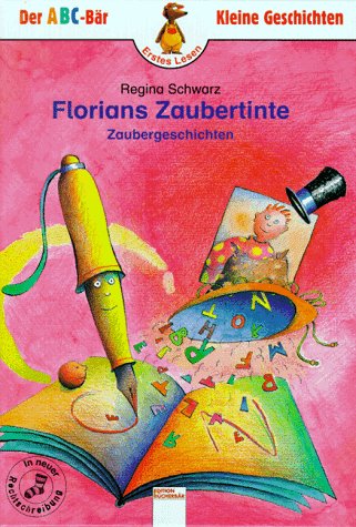 9783401074153: Florians Zaubertinte. In neuer Rechtschreibung
