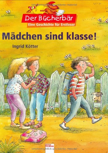 Beispielbild fr Mdchen sind klasse!. Der Bcherbr: Eine Geschichte fr Erstleser zum Verkauf von Gabis Bcherlager