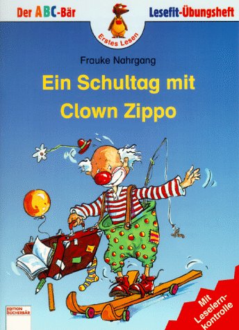 Beispielbild fr Ein Schultag mit Clown Zippo. ( Ab 6 J.) zum Verkauf von medimops