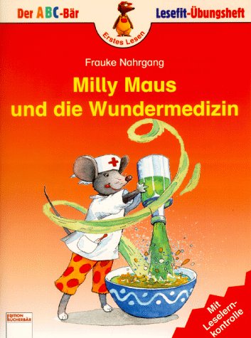 Beispielbild fr Milly Maus und die Wundermedizin zum Verkauf von medimops