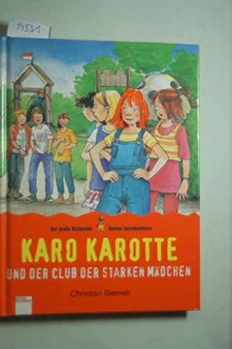 Beispielbild fr Karo Karotte und der Club der starken Mdchen zum Verkauf von Eulennest Verlag e.K.