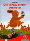 Beispielbild fr Die verzauberten Ostereier (Eine Geschichte fr Erstleser) zum Verkauf von Versandantiquariat Felix Mcke