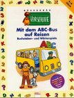 9783401078700: Mit dem ABC- Bus auf Reisen. Buchstaben- und Wrterspiele. ( 5 - 6 Jahre).