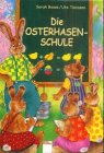 Beispielbild fr Die Osterhasenschule, kleine Ausgabe zum Verkauf von medimops