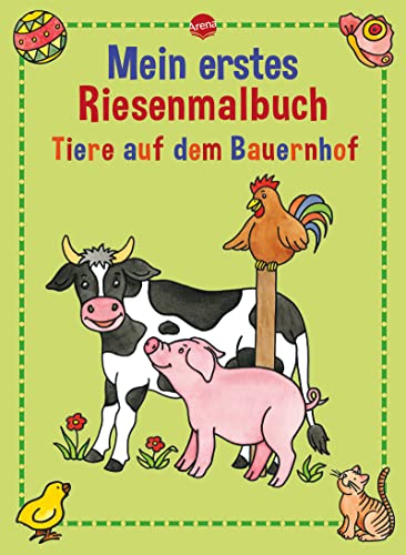9783401079806: Tiere auf dem Bauernhof: Mein erstes Riesenmalbuch