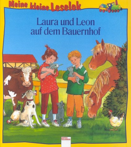 Laura und Leon auf dem Bauernhof - Kaup, Ulrike, Magdalene Hanke-Basfeld und Magdalene Hanke- Basfeld