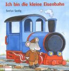 Stock image for Ich bin die kleine Eisenbahn for sale by medimops
