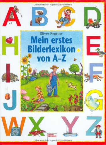 Beispielbild fr Meine erstes Bilderlexikon von A - Z. ( Ab 3 J.). zum Verkauf von ThriftBooks-Atlanta