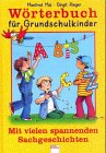 Beispielbild fr Wrterbuch fr Grundschulkinder, neue Rechtschreibung. zum Verkauf von Der-Philo-soph