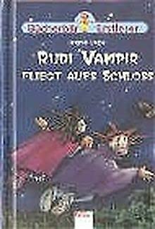 9783401083537: Rudi Vampir fliegt aufs Schloss.