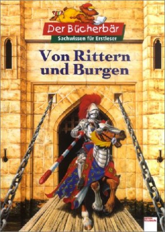 Beispielbild fr Von Rittern und Burgen - guter Zustand zum Verkauf von Weisel