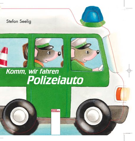 Stock image for Komm, wir fahren Polizeiauto for sale by medimops