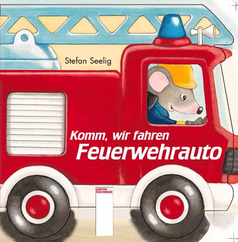 Stock image for Komm, wir fahren Feuerwehrauto for sale by DER COMICWURM - Ralf Heinig