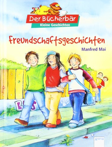 Freundschaftsgeschichten (9783401085074) by Unknown Author