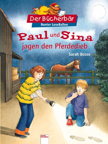 Beispielbild fr Paul und Sina jagen den Pferdedieb. zum Verkauf von Reuseabook