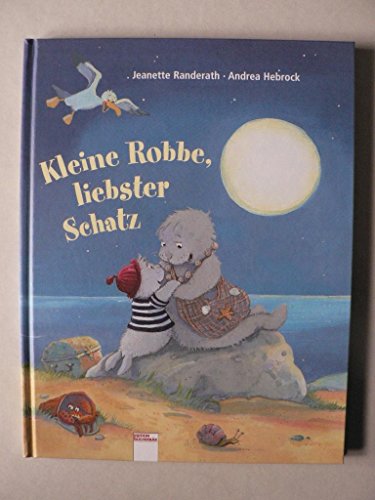 Imagen de archivo de Kleine Robbe, liebster Schatz a la venta por medimops