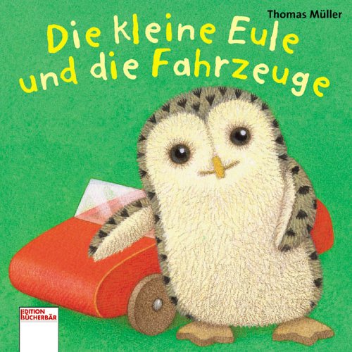 9783401087337: Die kleine Eule und die Fahrzeuge