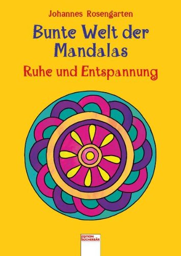 Beispielbild fr Bunte Welt der Mandalas. Ruhe und Entspannung zum Verkauf von medimops