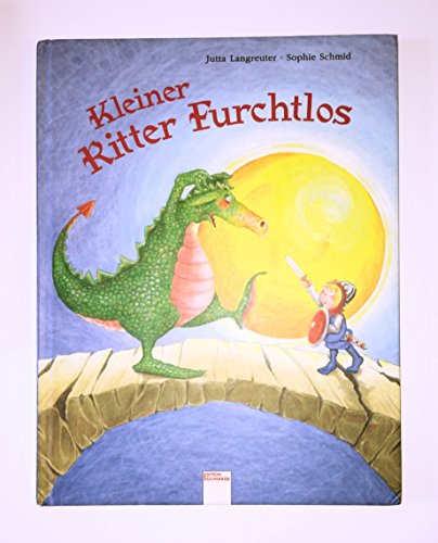 Kleiner Ritter Furchtlos (9783401088181) by Jutta Langreuter