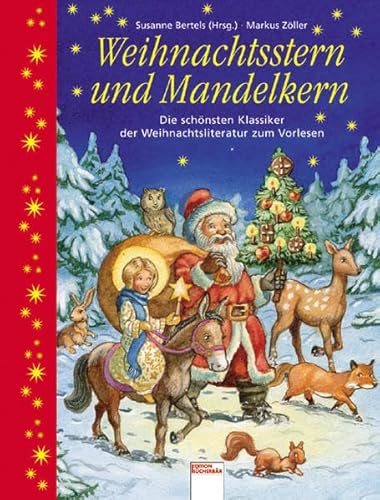 Beispielbild fr Weihnachtsstern und Mandelkern: Die schnsten Klassiker der Weihnachtsliteratur zum Vorlesen zum Verkauf von medimops