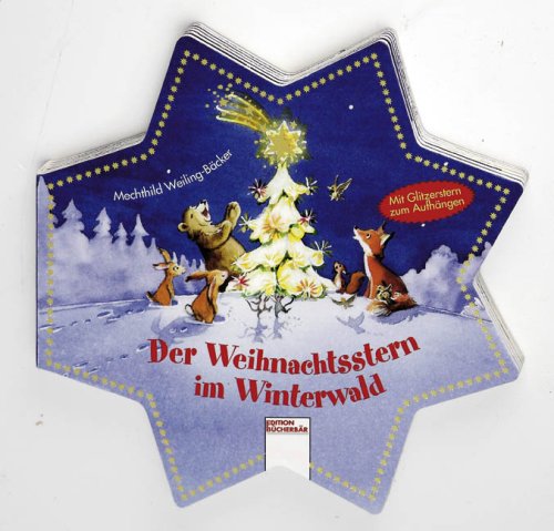 Der Weihnachtsstern im Winterwald - Mechthild Weiling-Bäcker