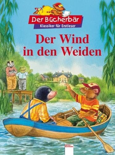 Stock image for Der Wind in den Weiden. Der Bcherbr: Klassiker fr Erstleser for sale by medimops