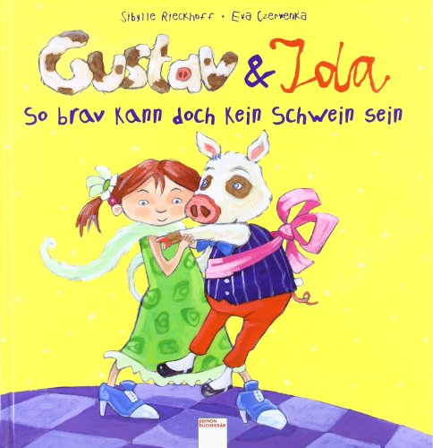 Stock image for Gustav & Ida. So brav kann doch kein Schwein sein. for sale by ABC Antiquariat, Einzelunternehmen