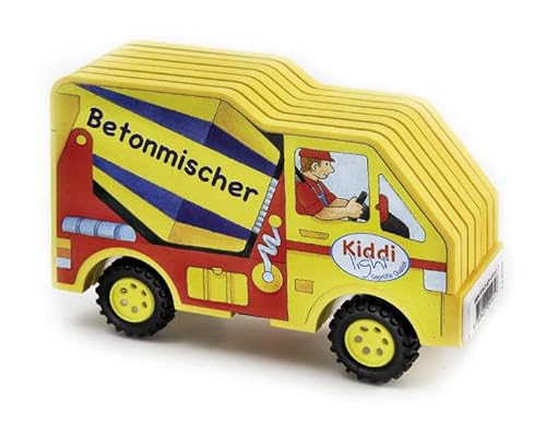 9783401091617: Mein Kiddilight-Auto: Betonmischer: Bilderbuch und Spielauto zugleich