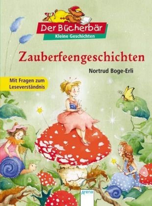 Imagen de archivo de Zauberfeengeschichten: Mit Fagen zum Leseverstndnis. Der Bcherbr: Kleine Geschichten a la venta por medimops