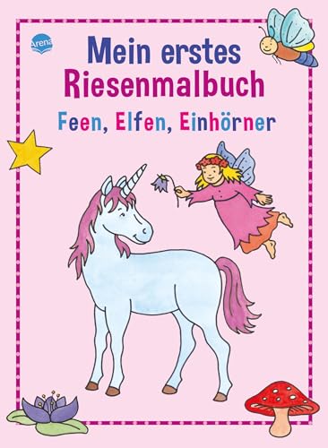 Stock image for Mein erstes Riesenmalbuch - Feen, Elfen, Einhrner -Language: german for sale by GreatBookPrices