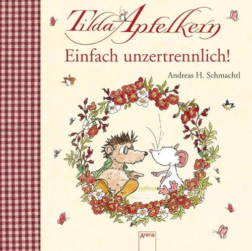 Stock image for Tildas Apfelkern. Einfach unzertrennlich! for sale by medimops