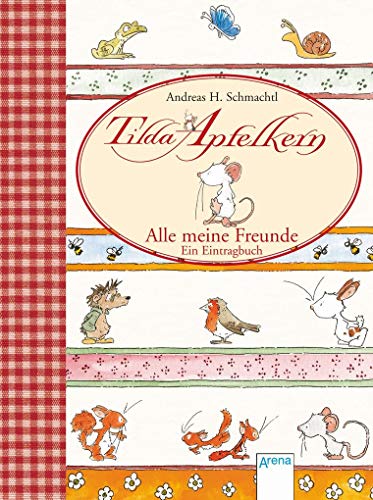Stock image for Tilda Apfelkern - Alle meine Freunde. Ein Eintragbuch -Language: german for sale by GreatBookPrices