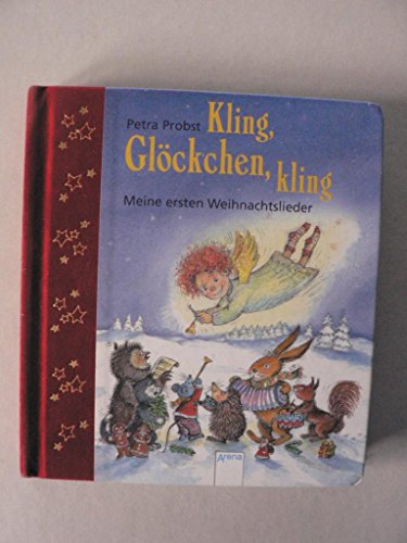 Stock image for Kling, Glckchen, kling! Meine ersten Weihnachtslieder Deutsch , Mit farbigen Illustrationen - for sale by MusicMagpie