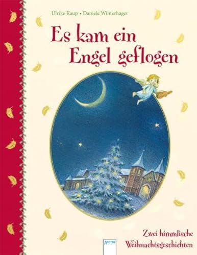 Stock image for Es kam ein Engel geflogen: Zwei himmlische Weihnachtsgeschichten for sale by medimops