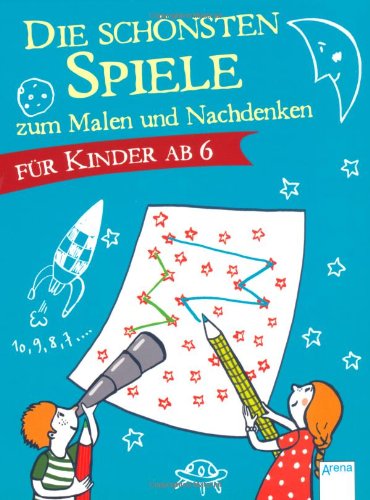 Stock image for Die schnsten Spiele zum Malen und Nachdenken fr Kinder ab 6 for sale by medimops